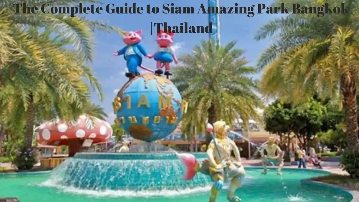 Siam-Amazing-Park-Bangkok