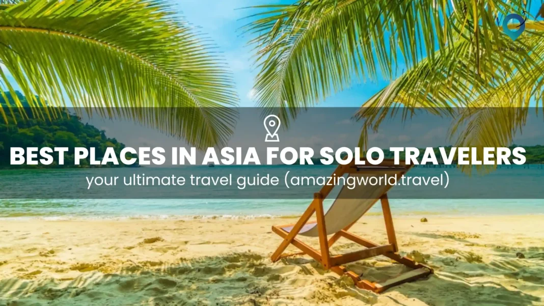 Best-Places-In-Asia-for-Solo-Travelers