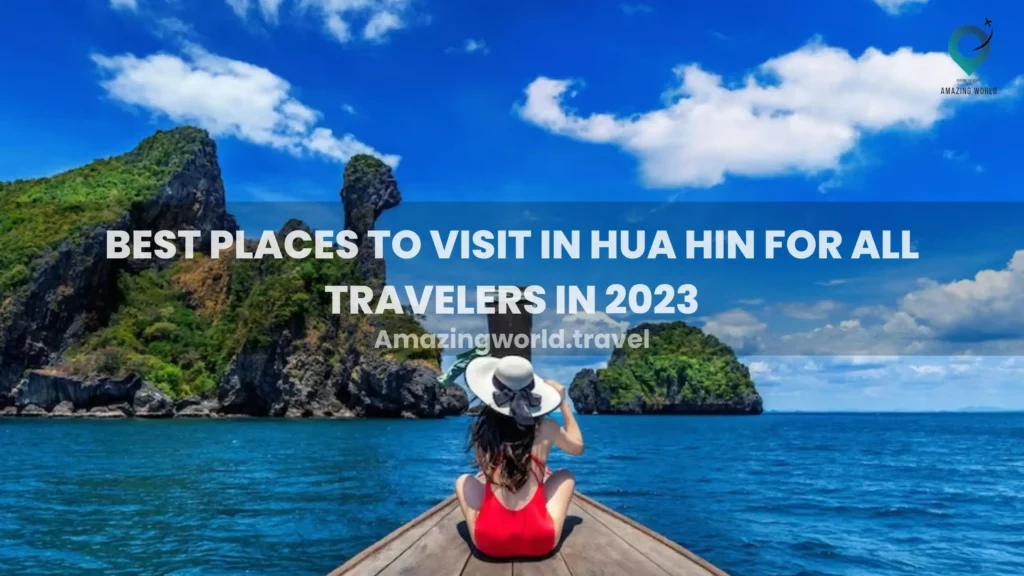 Best Places to Visit in Hua Hin Thailand | Things to Do & Avoid ...