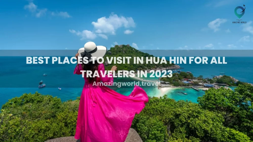 Best-Places-To-Visit-In-Hua-Hin