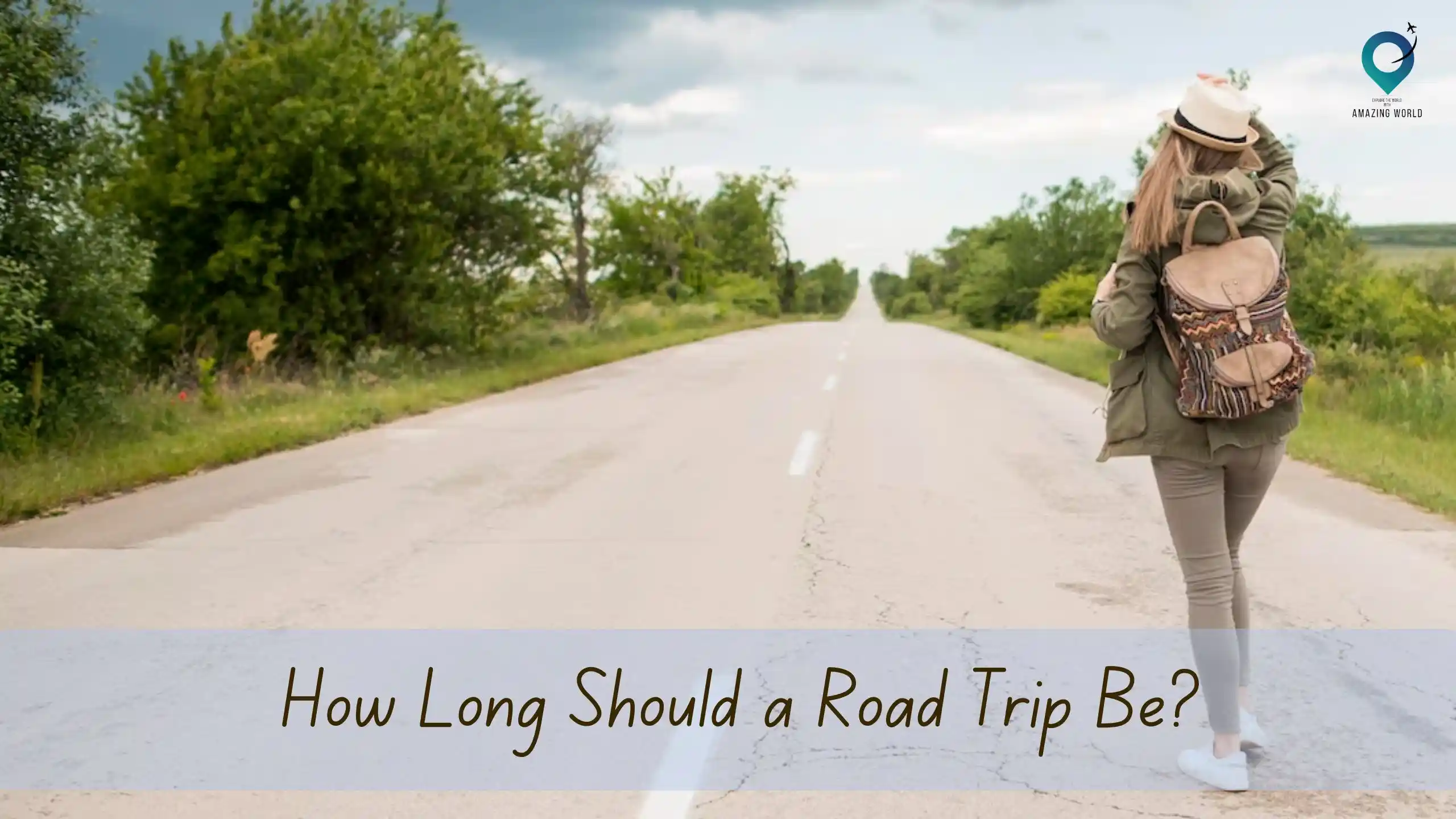 How-Long-Should-a-Road-Trip-Be?