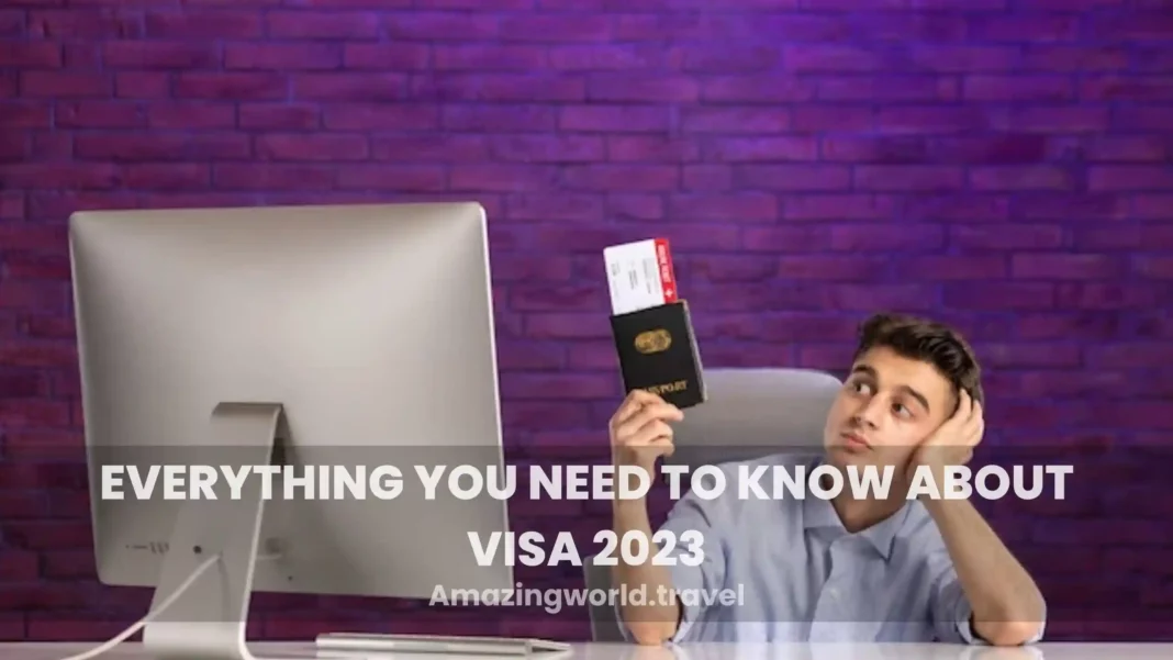 Everything-You-Need-To-Know-About-Visa-2023