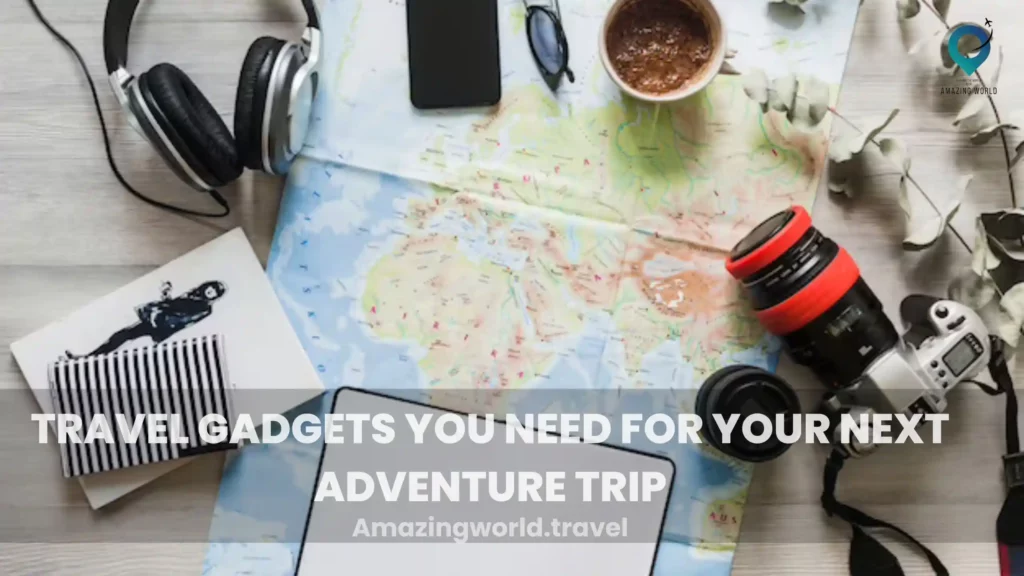 Travel-Gadgets-You-Need-For-Your-Next-Adventure-Trip