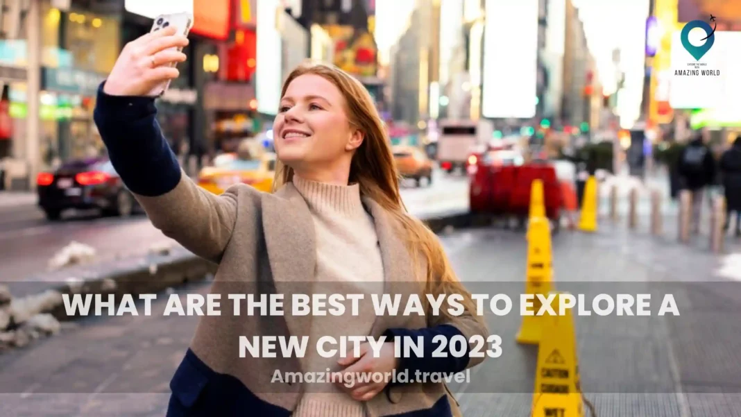 Best-Ways-to-Explore-a-New-City