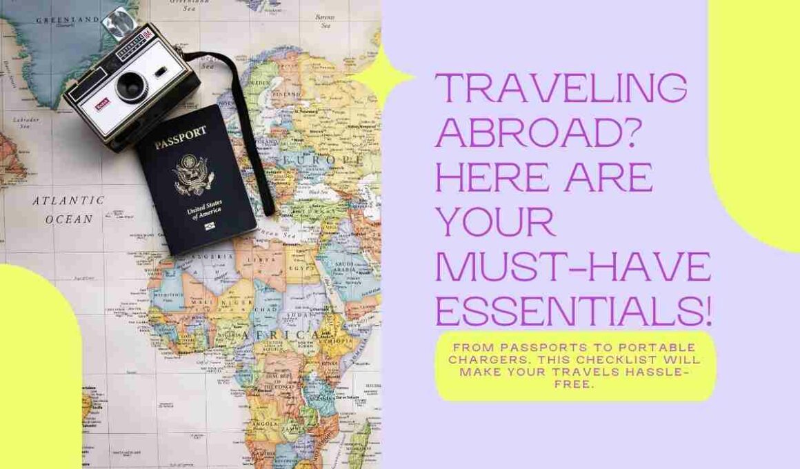 What are the Essential Items When Traveling Abroad