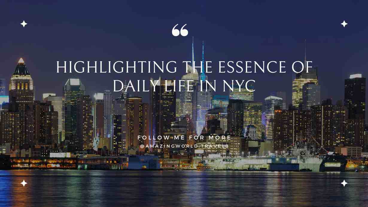 Highlighting the essence of daily life in NYC