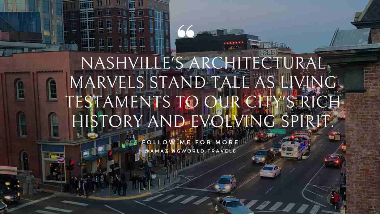 Nashville's architectural marvels stand tall as living testaments to our city's rich history and evolving spirit.