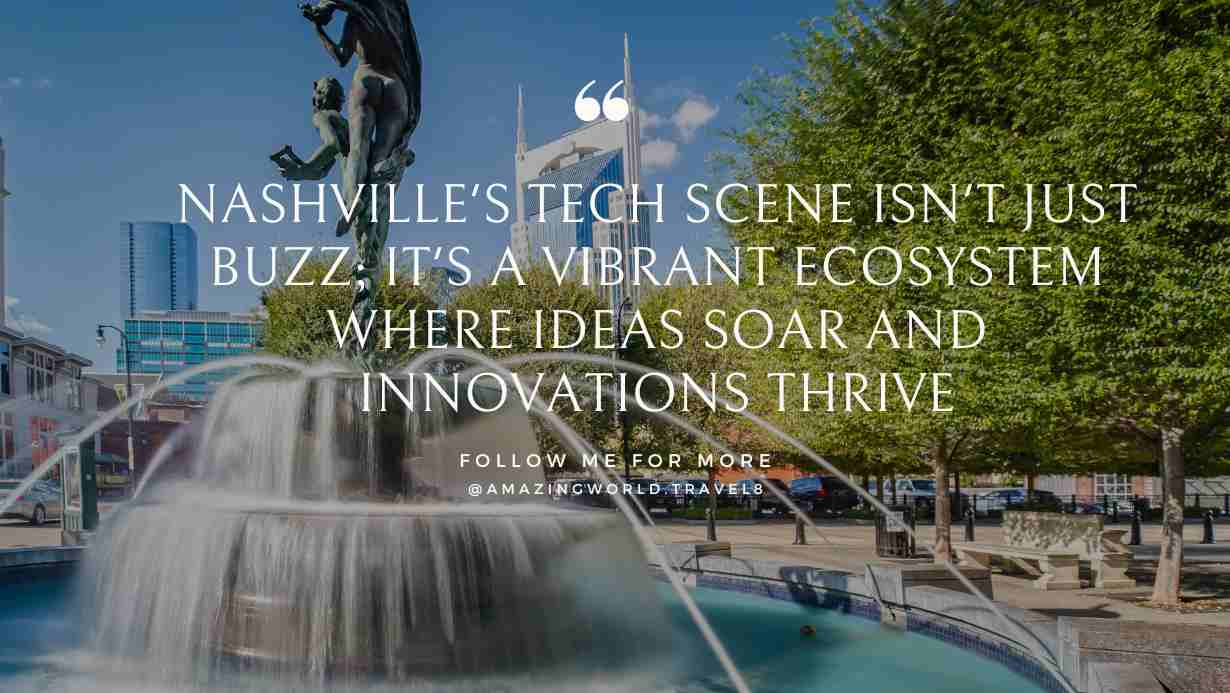 Nashville's tech scene isn't just buzz; it's a vibrant ecosystem where ideas soar and innovations thrive