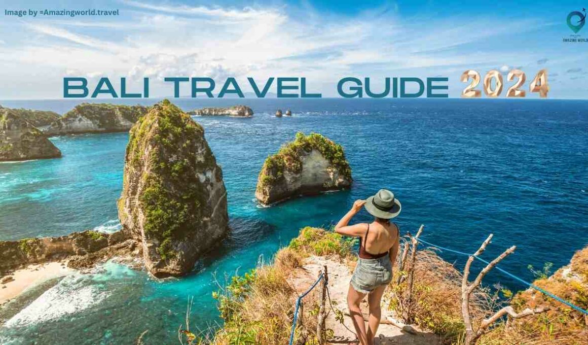 Bali Travel Guide 2024 Things to Do What To Eat Tips