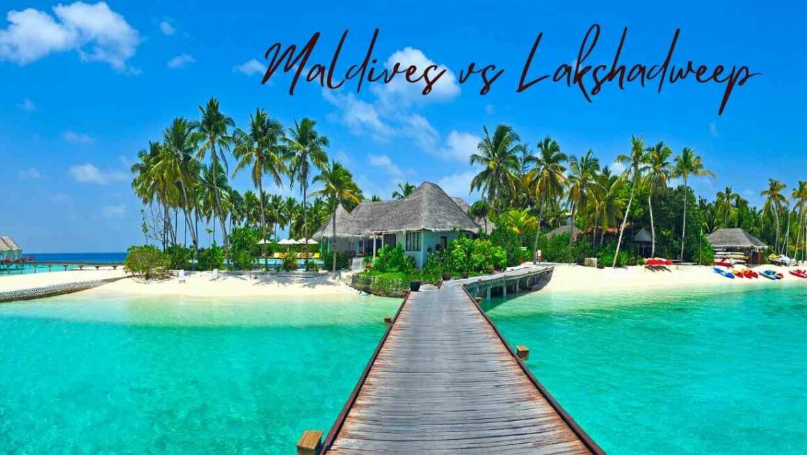 Maldives Vs Lakshadweep- Choose Your Island Adventure - Amazingworld