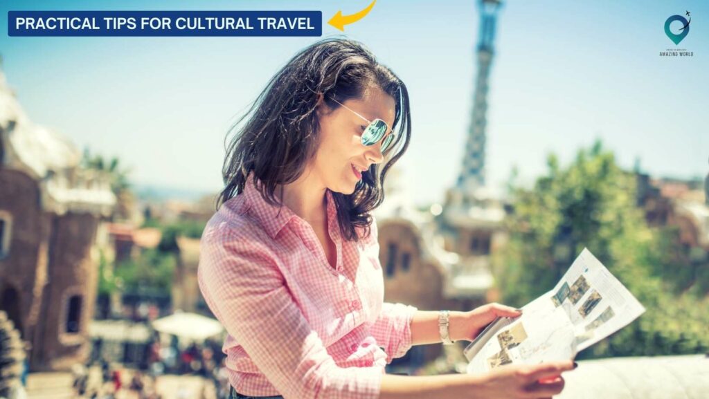 Practical Tips for Cultural Travel